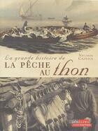 Couverture du livre « La grande histoire de la pêche au thon » de Cazeils-Henry-Le Cor aux éditions Ouest France