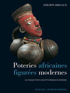 Couverture du livre « Poteries africaines figurees modernes - la collection colette brissaud-mendes » de Brissaud Philippe aux éditions Actes Sud