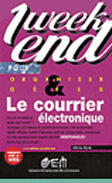 Couverture du livre « Courrier Electroniq.1we » de Olivier Pavie aux éditions Osman Eyrolles Multimedia