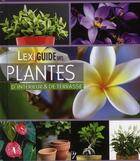 Couverture du livre « Lexiguide des plantes d'intérieur et de terrasse » de Andrea Rausch aux éditions Elcy