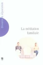 Couverture du livre « La médiation familiale » de  aux éditions Labor Sciences Humaines