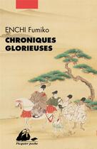 Couverture du livre « Chroniques glorieuses » de Fumiko Enchi aux éditions Picquier