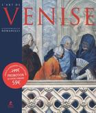 Couverture du livre « L'Art de Venise » de Giandomenico Romanelli aux éditions Place Des Victoires