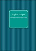 Couverture du livre « Poèmes de mon jeune temps » de Sophia Seveyrat aux éditions Books On Demand