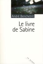 Couverture du livre « Le livre de Sabine » de Andre Benchetrit aux éditions Rouergue