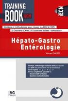 Couverture du livre « Training book qcm hepato-gastro » de Vincent Dauny aux éditions Vernazobres Grego
