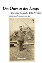 Couverture du livre « Des ours et des loups » de Christine Rousselle De La Perriere aux éditions Kirographaires