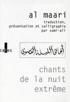 Couverture du livre « Chants de la nuit extrême » de Al Maari aux éditions Verticales