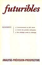 Couverture du livre « Futuribles 115, novembre 1987. L'environnement au XXIe siècle : L'avenir des grandes métropoles » de Jacques Theys et Jean-Louis Beau et Hugues (De) Jouvenel et Mahdi Elmandjra et Morris Miller aux éditions Futuribles