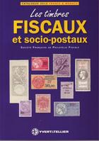 Couverture du livre « Les timbres fiscaux et socio-postaux (édition 2012) » de Yvert et Tellier aux éditions Yvert Et Tellier