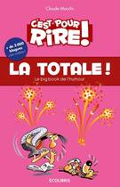 Couverture du livre « C'est pour rire t.9 ; la totale » de Claude Mocchi aux éditions Ixelles Editions