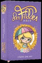 Couverture du livre « Les filles de A à Z ; le guide ; édition 2017 » de Catherine Girard-Audet aux éditions Kennes Editions