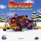 Couverture du livre « Joufou joue au hockey » de Dyotte aux éditions Presses Aventure