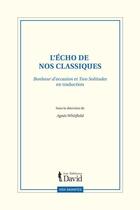 Couverture du livre « L'echo de nos classiques : bonheur d'occasion et two solitudes » de Whitfield Agnes aux éditions David
