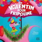 Couverture du livre « Un Valentin pour Fripoline » de Manon Lariviere aux éditions Michel Quintin