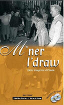 Couverture du livre « M'ner l'draw danses ; entre Fougères et Dinan » de Marc Clerivet aux éditions Dastum