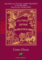 Couverture du livre « Histoires autour du ciel et de la terre ; contes chinois » de Zeng/Lagny Delatour aux éditions Le Verger Des Hesperides