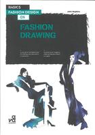 Couverture du livre « Basics fashion design 05 fashion drawing » de John Hopkins aux éditions Ava