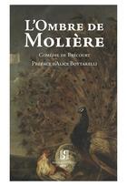 Couverture du livre « L'Ombre de Molière. Comédie » de Brécourt, Guillaume Marcoureau, Dit aux éditions Presses Inverses