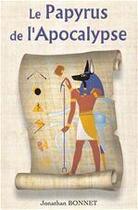 Couverture du livre « Le papyrus de l'apocalypse » de Jonathan Bonnet aux éditions Jepublie