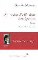 Couverture du livre « Au point d'effusion des égouts » de Quentin Mouron aux éditions Olivier Morattel