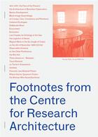 Couverture du livre « Footnotes from the centre for research architecture » de Susan Schuppli aux éditions If Publications