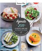 Couverture du livre « Agenda cuisine et vins ; 53 recettes saines avec des produits de saison (édition 2019) » de  aux éditions Marie-claire