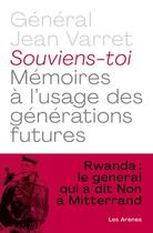 Couverture du livre « Souviens-toi : mémoires à l'usage des générations futures » de Jean Varret aux éditions Les Arenes
