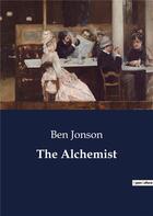 Couverture du livre « The Alchemist » de Ben Jonson aux éditions Culturea