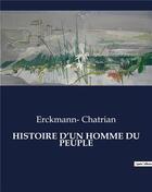 Couverture du livre « HISTOIRE D'UN HOMME DU PEUPLE » de Erckmann-Chatrian aux éditions Culturea