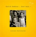 Couverture du livre « Kartie Bambous : gout Anou ! » de  aux éditions Dodo Vole
