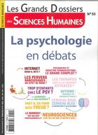 Couverture du livre « Sciences humaines gd n 50 la psychologie en debats » de  aux éditions Sciences Humaines