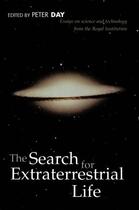 Couverture du livre « Search for Extraterrestrial Life : Essays on Science and Technology » de P Day aux éditions Oup Royal Institution