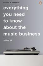 Couverture du livre « All You Need To Know About The Music Business » de Passman Donald S aux éditions Penguin Books Ltd Digital