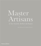 Couverture du livre « Master artisans of the grands ateliers de france » de Bergeron Jean aux éditions Thames & Hudson
