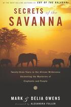 Couverture du livre « Secrets of the Savanna » de Owens Cordelia Dykes aux éditions Houghton Mifflin Harcourt