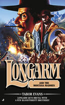 Couverture du livre « Longarm 308: Longarm and the Montana Madmen » de Evans Tabor aux éditions Penguin Group Us