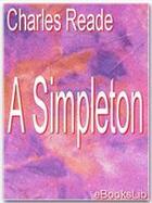 Couverture du livre « A Simpleton » de Charles Reade aux éditions Ebookslib