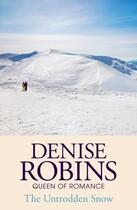 Couverture du livre « The Untrodden Snow » de Denise Robins aux éditions Hodder And Stoughton Digital