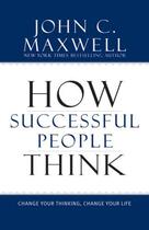 Couverture du livre « How Successful People Think » de Maxwell John C. aux éditions Center Street