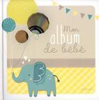Couverture du livre « Mon album de bébé » de Chabot et Shutterstock aux éditions Petits Genies