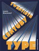 Couverture du livre « Twentieth-century type and beyond » de Lewis Blackwell aux éditions Laurence King