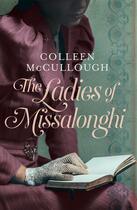 Couverture du livre « The Ladies of Missalonghi » de Colleen Mccullough aux éditions Head Of Zeus