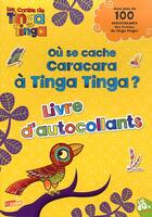 Couverture du livre « Où se cache Caracara à Tinga Tinga ? » de Claudia Lloyd aux éditions Gj Prod