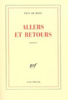Couverture du livre « Allers et retours » de Paul De Roux aux éditions Gallimard