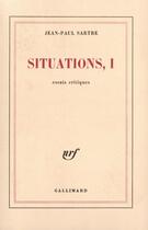 Couverture du livre « Situations T.1 » de Jean-Paul Sartre aux éditions Gallimard