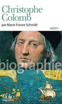 Couverture du livre « Christophe Colomb » de Marie-France Schmidt aux éditions Gallimard