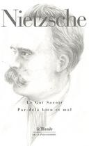 Couverture du livre « LE GAI SAVOIR - PAR-DELA BIEN ET MAL » de Friedrich Nietzsche aux éditions Flammarion