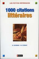 Couverture du livre « Dict 1000 citations litteraire » de Huisman/Cosnay aux éditions Nathan