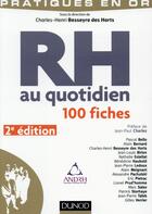 Couverture du livre « RH au quotidien ; 100 fiches (2e édition) » de Charles-Henri Besseyre Des Horts aux éditions Dunod